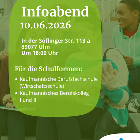 Infoabend am 10.06.2026 in Ulm, informiert über Kaufmännische Berufsfachschule und Berufskolleg | © IB.