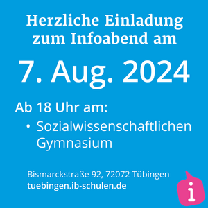 Einladung zum Infoabend am 7. August 2024 im Sozialwissenschaftlichen Gymnasium in Tübingen.